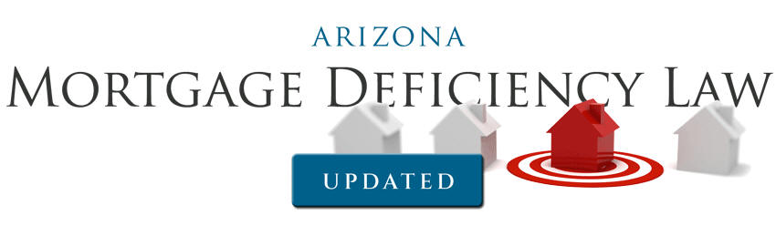 Arizona Mortgage Deficiency Law